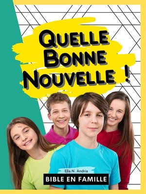 cover image of Quelle Bonne Nouvelle !